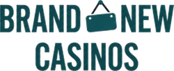 Brand New Casinos